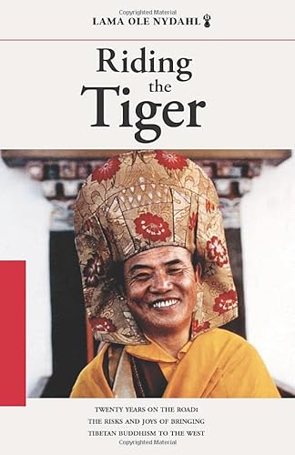 Riding the Tiger: Twenty Years on the Road: The Risks and Joys of Bringing Tibetan Buddhism to the West von Independently published